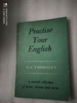 G.C. Thornley - Practise your English