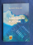 SINDIKALNI RJEČNIK - MARINKO VRSALJKO, ZAGREB 2002