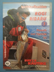 DVD ROGI RIBARU 1 -IGOR FELKER