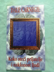 Dale Carnegie – Kako steći prijatelje i naklonost ljudi (B50)