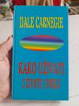 Dale Carnegie-Kako uživati u životu i poslu (1998.)