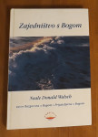 Neale Donald Walsch - Zajedništvo s Bogom