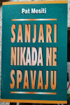 Sanjari nikada ne spavaju