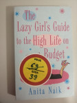 The Lazy Girl's Guide to the High Life on a Budget, na engleskom