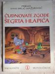 I.B.MAŽURANIĆ  ČUDNOVATE ZGODE ŠEGRTA HLAPIĆA