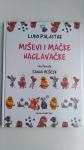 Miševi i mačke naglavačke  Luko Paljetak