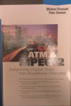 ATM & MPEG-2: Integrating Digital Video Into Broadband Networks