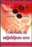 ČOKOLADA ZA ZALJUBLJENO SRCE :KAY ALLENBAUGH