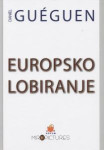 DANIEL GUEGUEN : EUROPSKO LOBIRANJE - potpuno nova