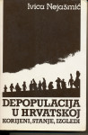 Depopulacija u Hrvatskoj : korijeni, stanje, izgledi / Ivica Nejašmić