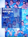 DINAMO SVETINJA Sve o najvećem hrvatskom klubu Ozren Podnar