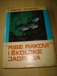 Fabjan Grubišić: Ribe Rakovi i Školjke Jadrana