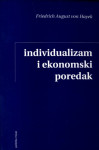 INDIVIDUALIZAM I EKONOMSKI POREDAK - Friedrich Von Hayek