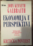 John Kenneth Galbraith - Ekonomija u perspektivi