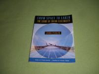 John Perlin - FROM SPACE TO EARTH / THE STORY OF SOLAR ELECTRICITY