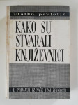 Kako su stvarali književnici, Vlatko Pavletić