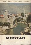 VODIČ : Mostar Sarajevo Lepenski Vir Makedonija Slovenija Kosovo Grčka