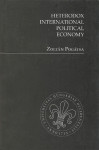 Pogátsa, Zoltán - Heterodox international political economy