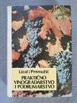 Praktično vinogradarstvo i podrumarstvo, R Licul D.Premužić