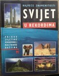 Prikaz svjetske prirodne i kulturne baštine Svijet u rekordima iz2000.