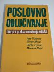 Sikavica, Skoko, Tipurić, Dalić :POSLOVNO ODLUČIVANJE