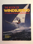 The Book of Windsurfing - A guide to freestyling technics