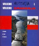 VRIJEME RUŠENJA I VRIJEME GRAĐENJA  - RADIĆ