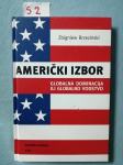 Zbigniew Brezezinski – Američki izbor (S2)