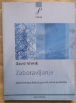 David Shenk...Zaboravljanje