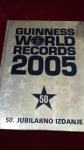 GUINNESS WORLD RECORDS - 2005