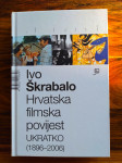 Hrvatska filmska povijest Ivo Škrabalo Ukratko (1896 - 2006)