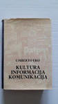 Umberto Eco - Kultura, informacija, komunikacija