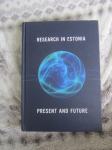 Research in Estonia/Present and Future