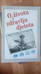 O životu i zdravlju djeteta : priručnik / Aida Mujkić, Igor Srček, Gor