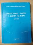 Zoran Bujas - Obrazovanje i odgoj o zaštiti na radu