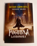 Arthur Conan Doyle: SHERLOCK HOLMES  - POGUBNA LJUBOMORA