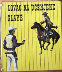 Lovac na ucenjene glave | western roman iz 1969. | 22 str