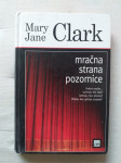 MRAČNA STRANA POZORNICE - Mary J.Clark