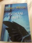 Robert Wilson - Ušutkani i ukleti