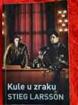 Stieg Larsson KULE U ZRAKU