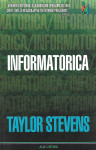 Taylor Stevens INFORMATORICA