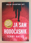 TERRY HAYES: JA SAM HODOČASNIK