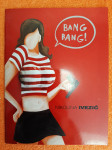 Bang Bang - Nikolina Ivezić