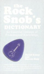 David Camp, Steven Daly: The Rock Snob's Dictionary