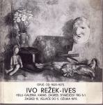 Katalog izložbe Ivo Režek – Ives, Opus od 1920-1975.