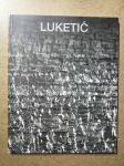 Stevan Luketić – Retrospektiva 1955 – 2001. (Z10)