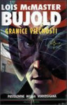 GRANICE VJEČNOSTI, Lois McMaster Bujold