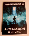 Philip Francis Nowlan : ARMAGEDON A. D. 2419
