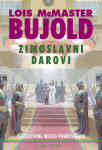 ZIMOSLAVNI DAROVI, Lois McMaster Bujold