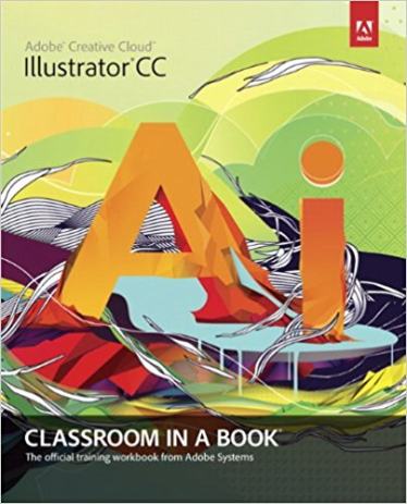 adobe illustrator cc classroom in a book newest edition